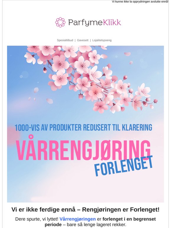 Gode ​​nyheter: Vårrengjøringen er forlenget!