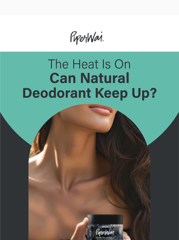 Summer sweat? This natural deo can keep up