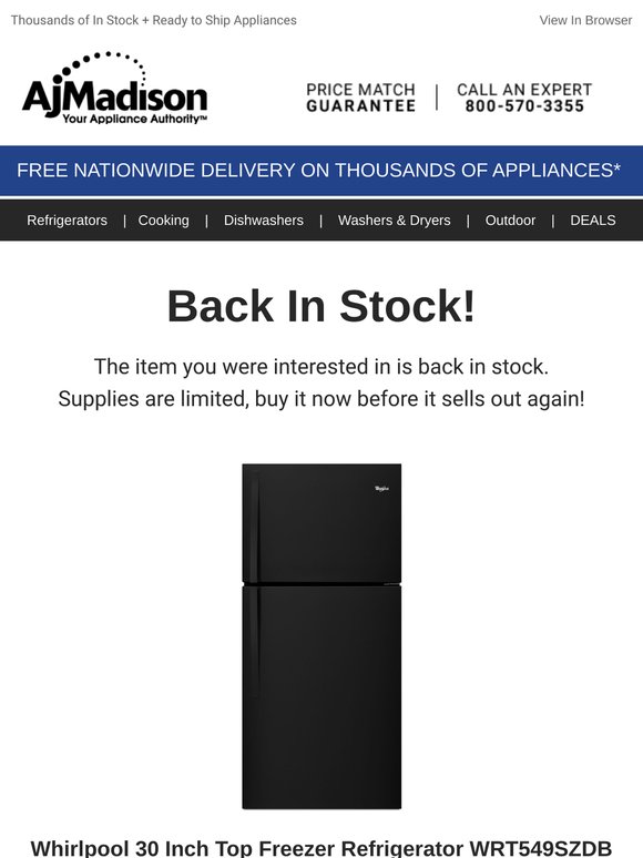 Back in stock! Whirlpool 30 Inch Top Freezer Refrigerator WRT549SZDB