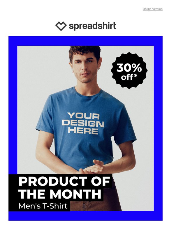 Get 30% off our customisable men's T-shirt