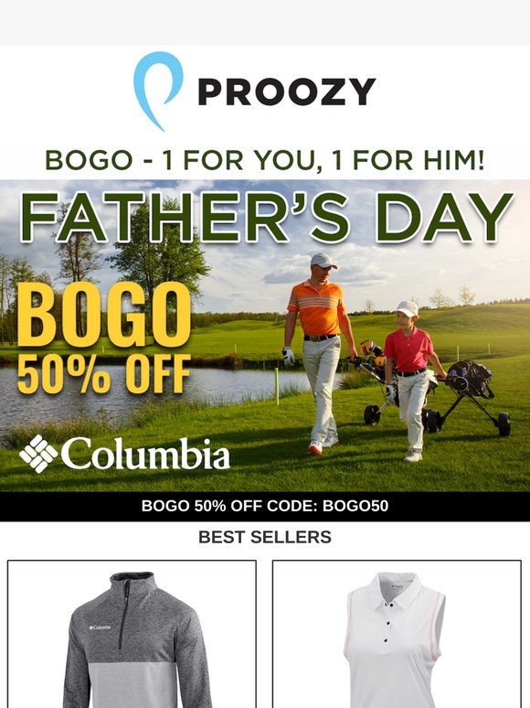 Father’s Day Deal: Columbia BOGO 50% Off — Gear Up for Him (and You!)