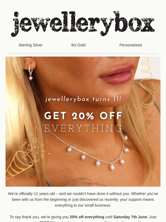 It’s our birthday – you get the gift! 20% off everything ✨
