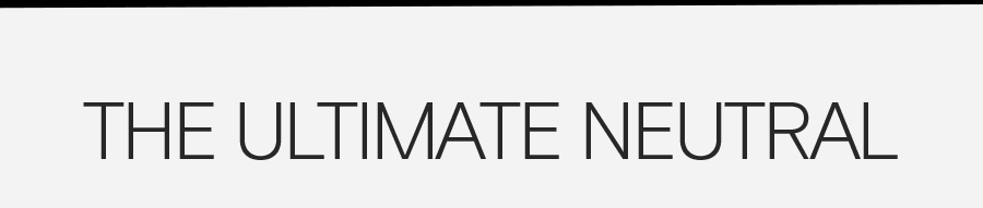 THE ULTIMATE NEUTRAL