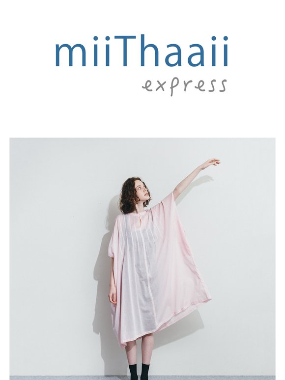 miiThaaii Summer Collection からおすすめをピックアップ！2025.6.7