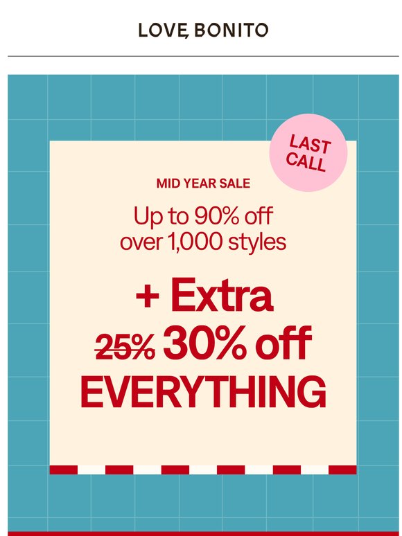 💥 LAST CALL: Extra 30% off EVERYTHING* 💥