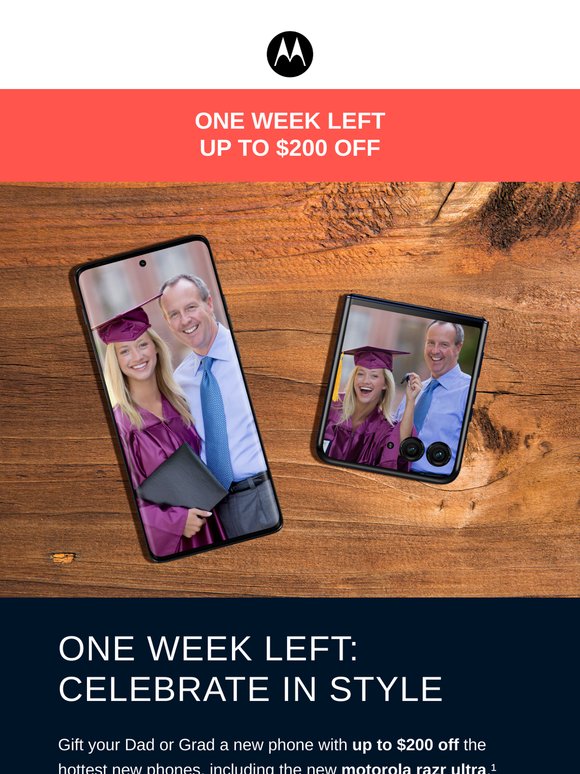 Act Now! UP TO $200 OFF for your Dad or Grad 💕