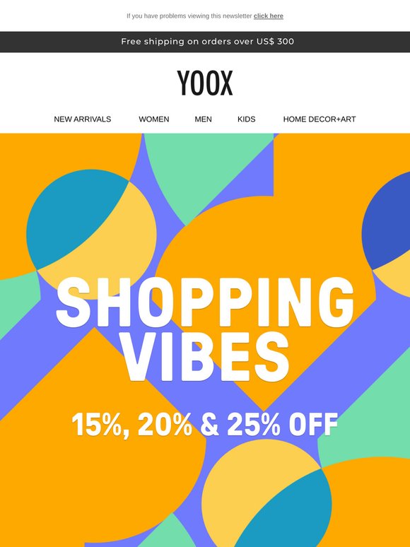 SHOPPING VIBES: 15%, 20% & 25% OFF a special selection >>