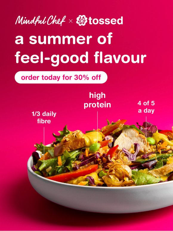 Mindful Chef x Tossed: A summer of feel-good flavour