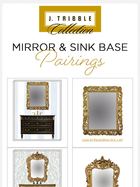 Perfectly Paired: Antique Mirrors and J. Tribble Sink Bases