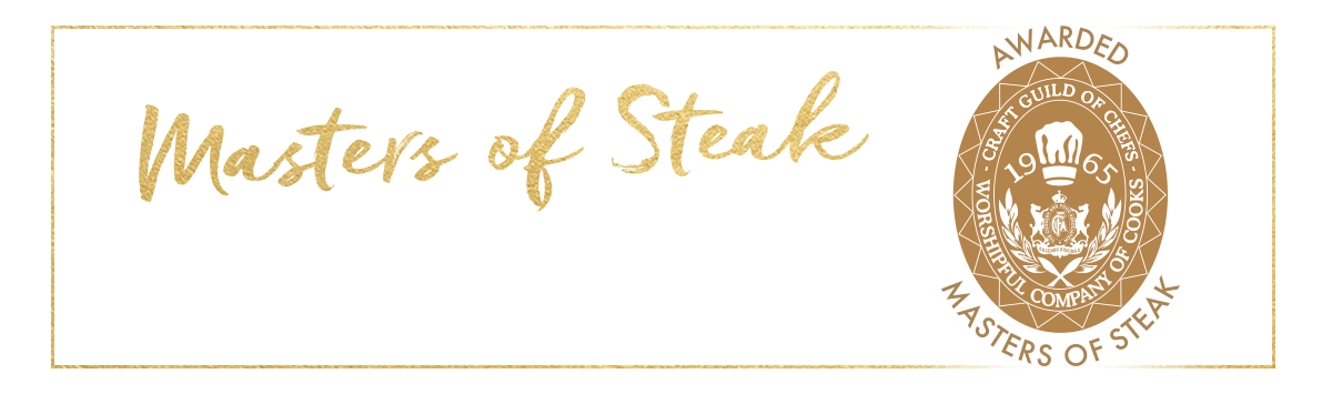 Masters of Steak. Award winning British & Irish steak