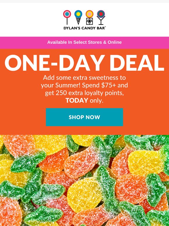 📣 Spend $75+, Get 250 Loyalty Points 🍭