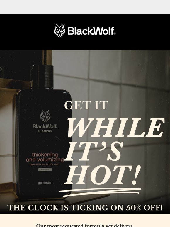 Thickening + Volumizing Shampoo is Selling Fast!