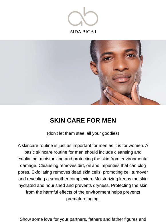 Just in time for Father's day - Men's skin care