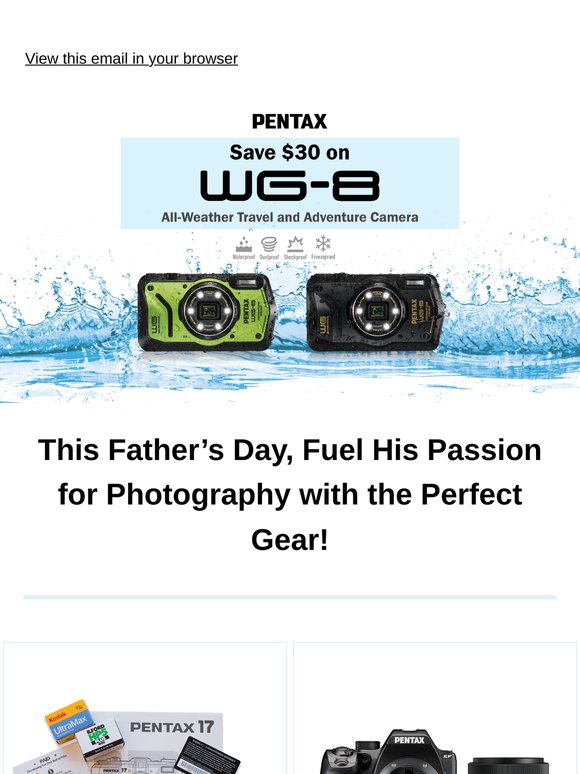 Gear Up for Dad’s Next Adventure with Pentax