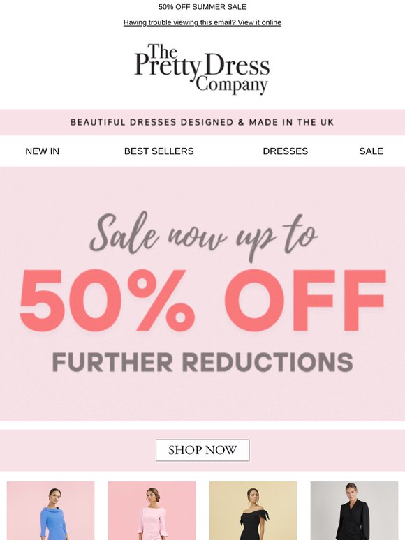 Sale now up to 50% off and further reductions