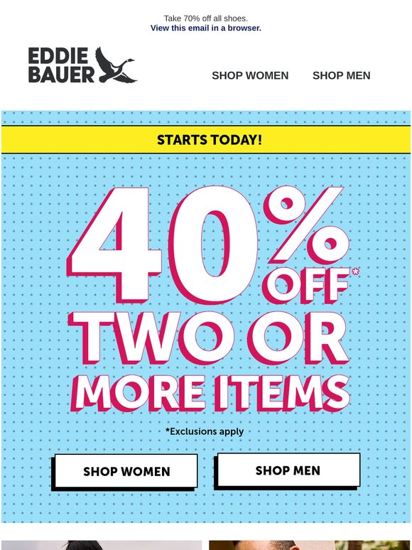 STARTS TODAY! 40% Off 2 Or More Items