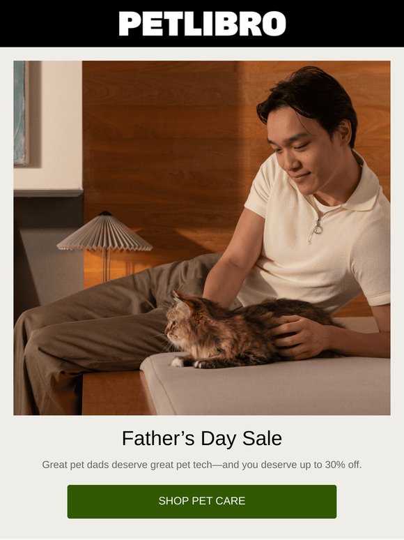 Father’s Day Sale—save up to 30%