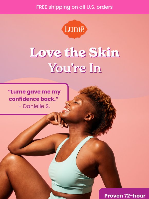"Lume gave me my confidence back.” 🥰
