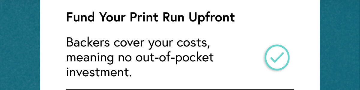 Fund Your Print Run Upfront