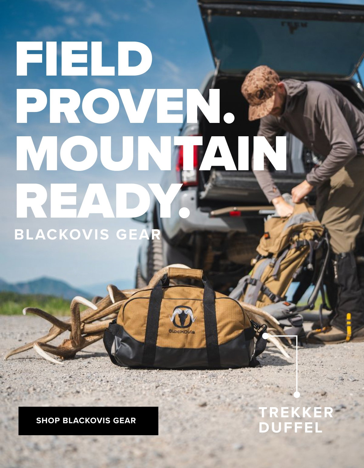 FIELD PROVEN. MOUNTAIN READY.