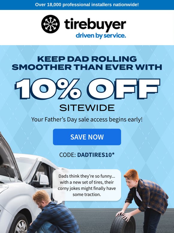 Father's Day Tire Sale 🚀 Get 10% Off Now
