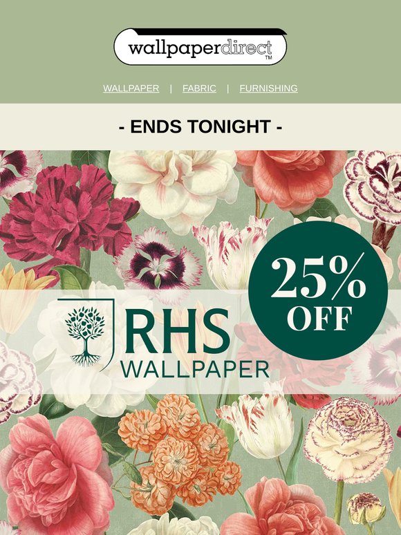 ENDS TONIGHT - 25% off RHS Bloom Wallpaper 🌸