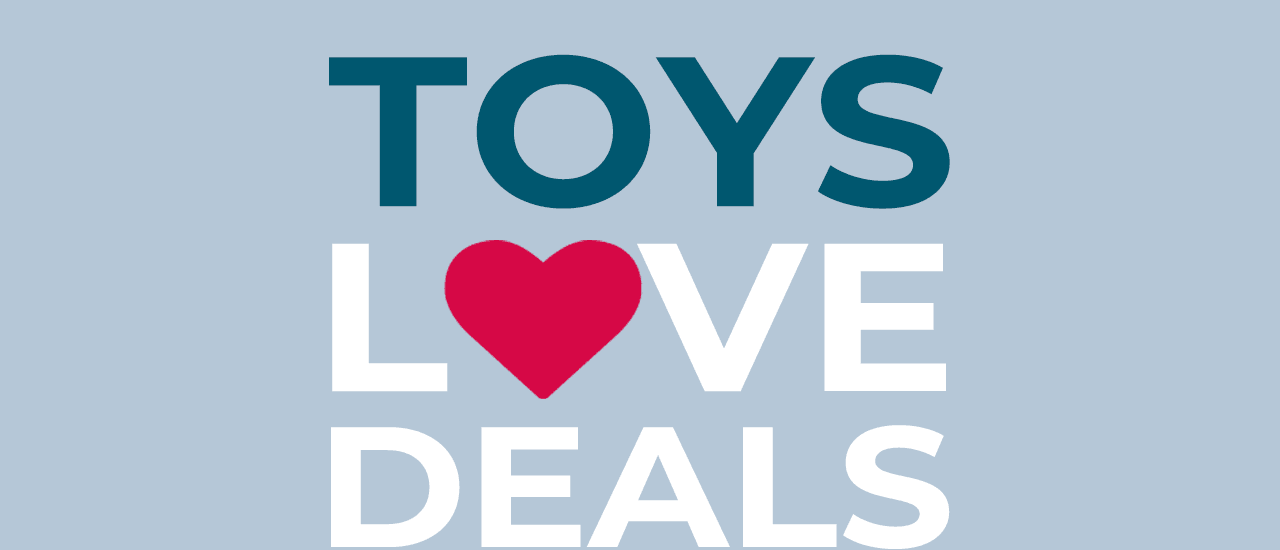 Toys LOVE Deals »