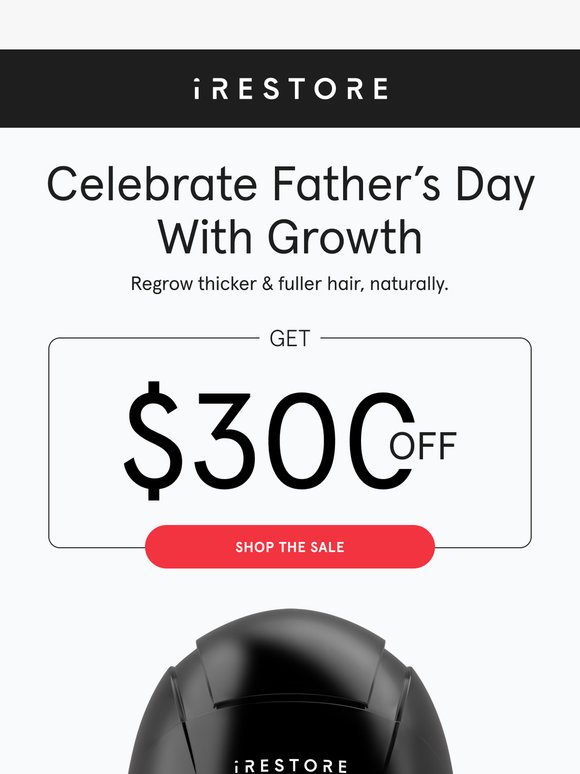 🎊 Father’s Day Sale: Up To $300 OFF 🎊