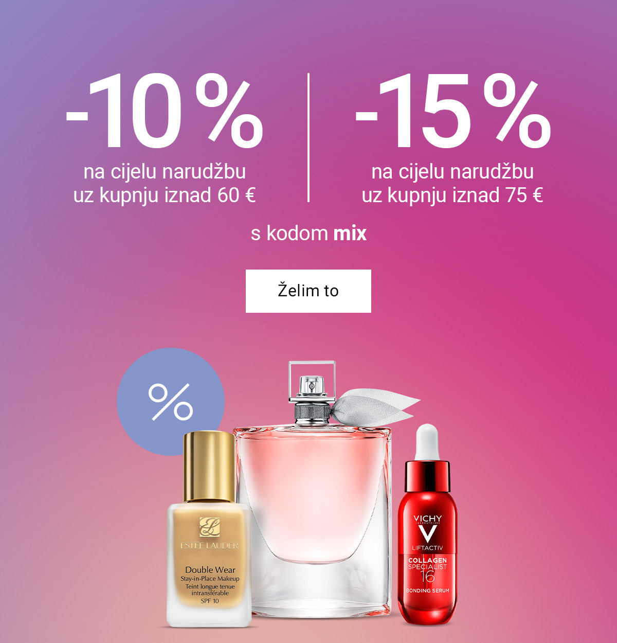 Do 15 % popusta na cijelu vašu narudžbu