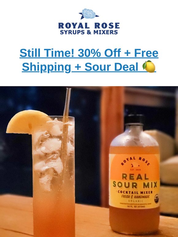 Still Time! 30% Off + Free Shipping + Sour Deal 🍋
