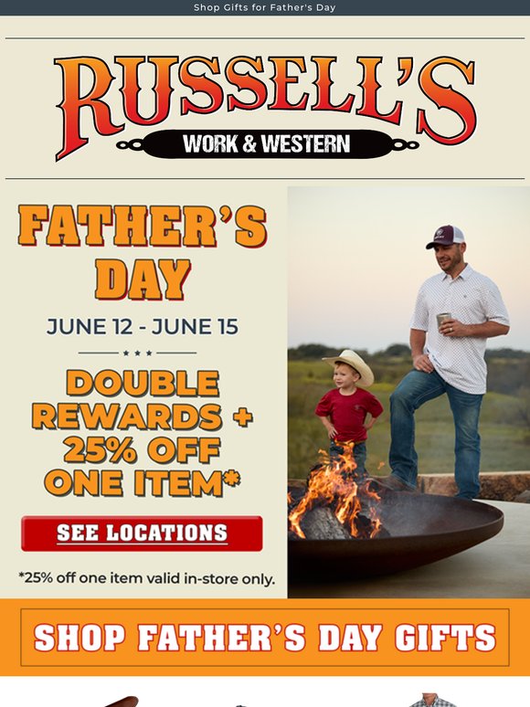 FATHER'S DAY: 25% Off In-Store + Double Rewards