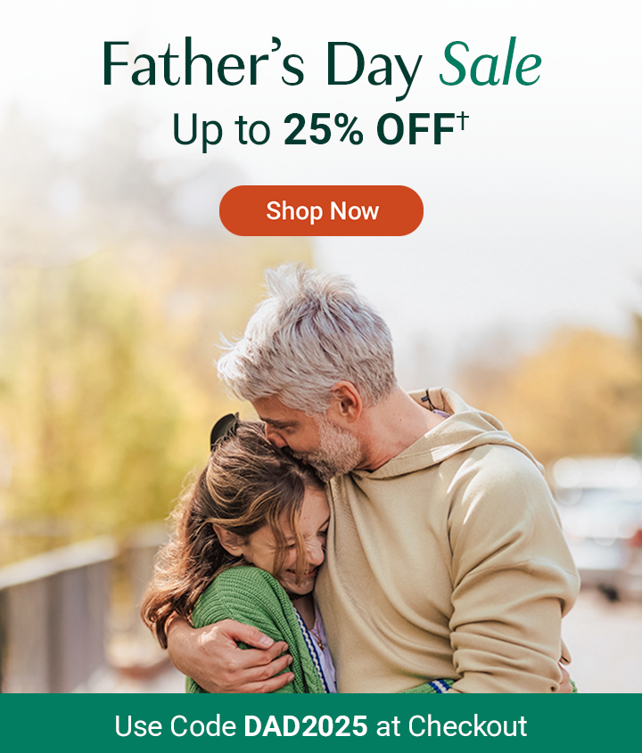 Father's Day Sale Up to 25% Off†