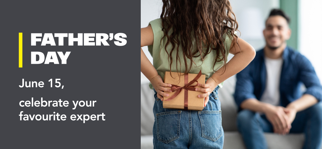 FATHER’S DAY: June 15, celebrate your favourite expert
