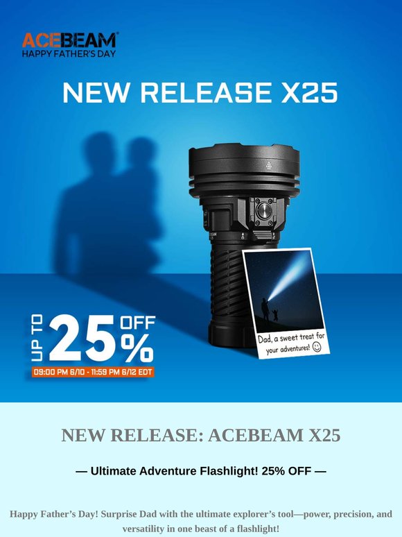 Ends Tonight! 25% Off the X25 – The Flashlight Built for Extreme Explorers