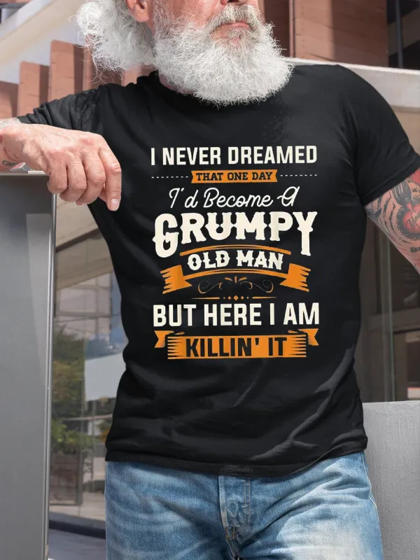 Image of Men's I'd Become A Grumpy Old Men Casual Crew Neck Short Sleeve T-shirt