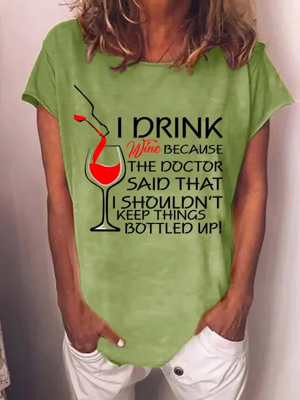 Image of Lilicloth X Y Wine Lovers Sweatshirt I Drink Wine Because The Doctor Said That I Shouldn't Keep Things Bottled Up Womens T-Shirt