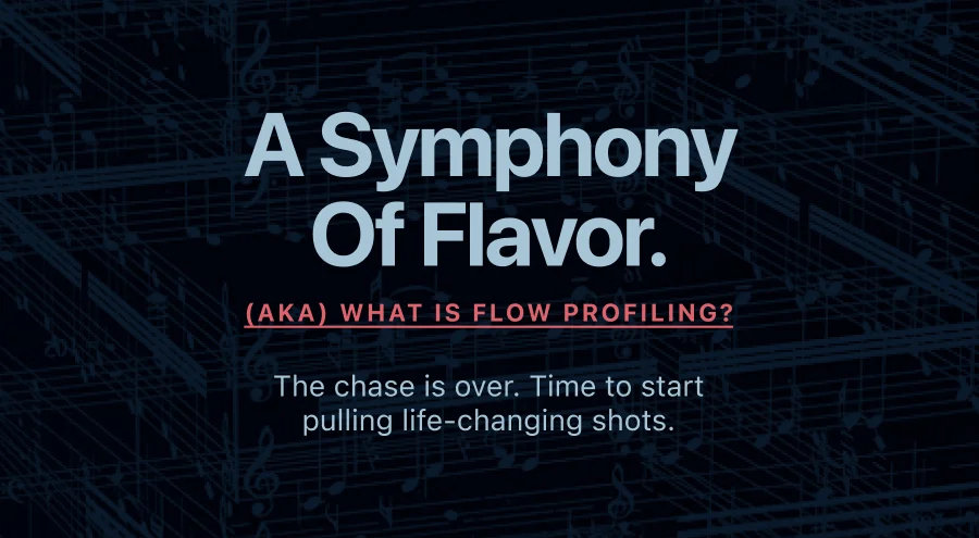 A Symphony of Flavor (AKA) What is Flow Profiling?