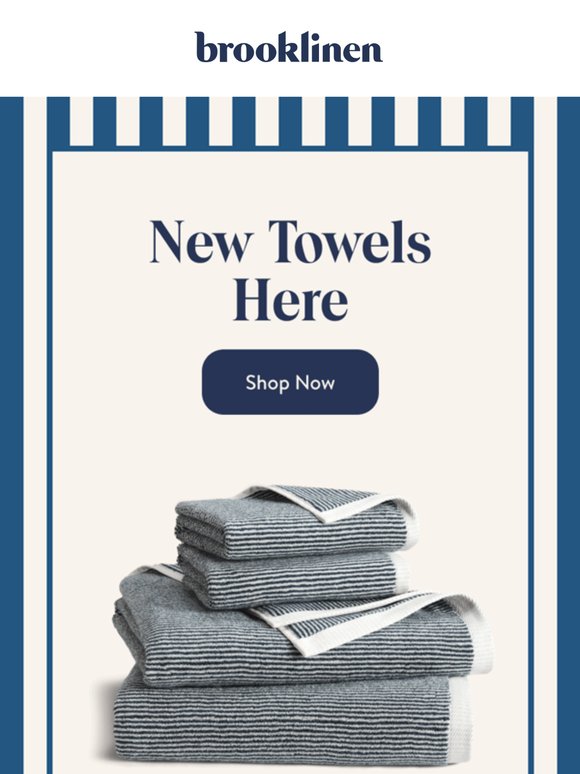 You Need Our New Towels