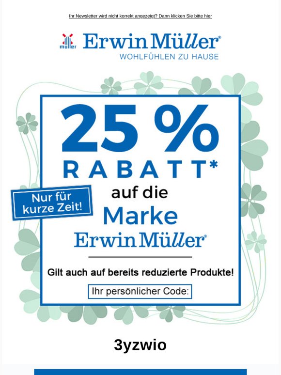 🍀25% Rabatt auf alle Produkte der Marke Erwin Müller - das ganze Wochenende!
