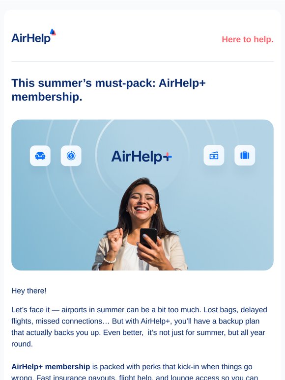 Hot flights. Cool perks. Meet the new AirHelp+