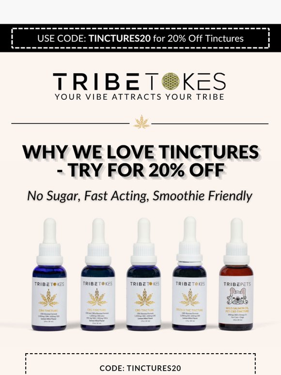 Why We Love Tinctures - 20% Off to Try