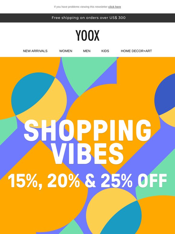 SHOPPING VIBES: 15%, 20% & 25% OFF a special selection >>