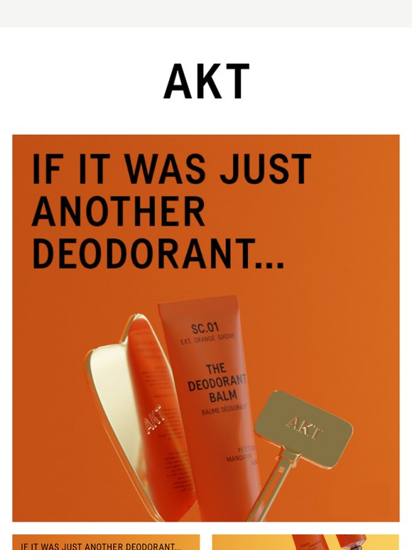 If it was just another deodorant...