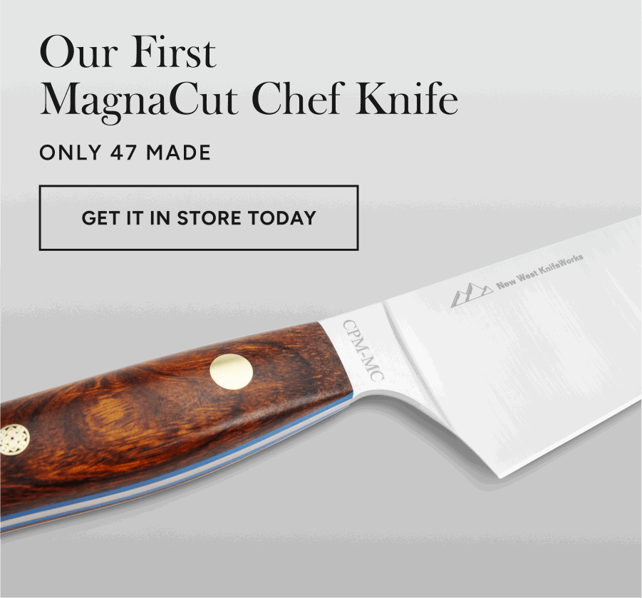 Our First MagnaCut Chef Knife