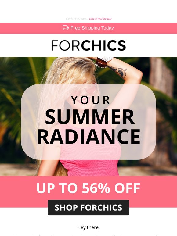 ☀️ Summer Glow-Up Alert! Up to 56% OFF Your ForChics Faves!