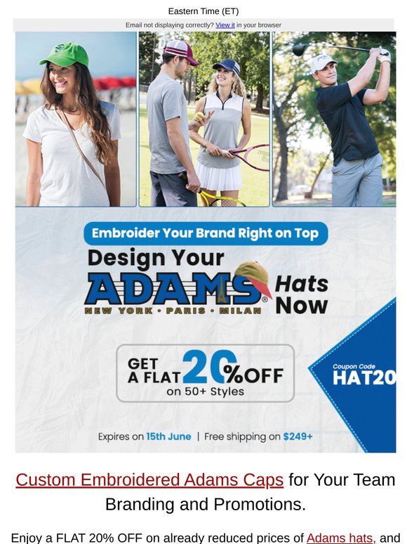 Save an extra 20% on Adams caps: offer ends on 15th June