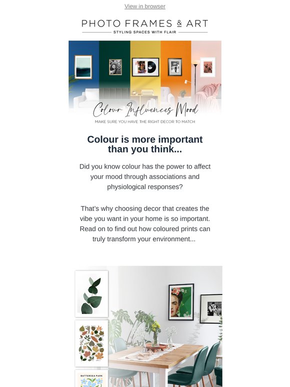 Colour influences mood...