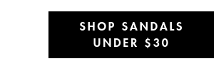 SANDALS UNDER $30 WEBSCRAPE_MI LEFT CTA