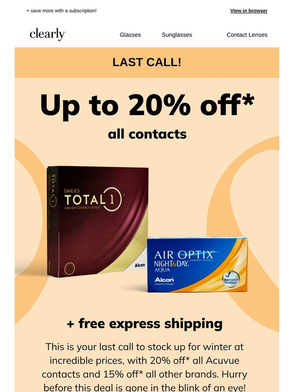 LAST CALL for up to 20% off all contacts