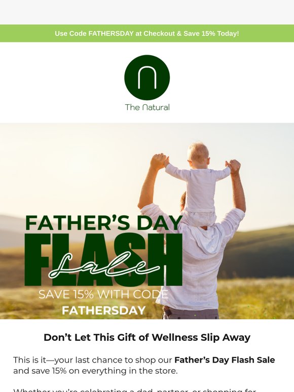 Final Day for 15% Off – Use Code FATHERSDAY